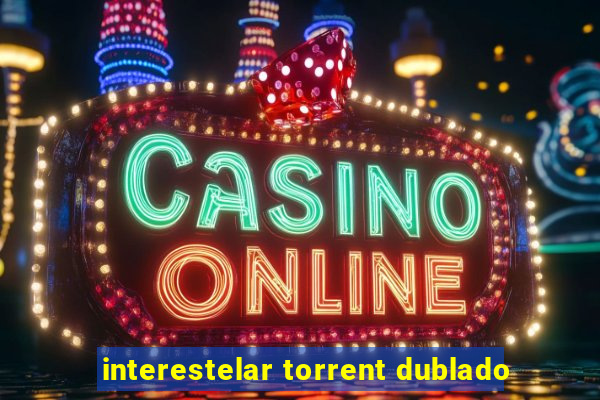 interestelar torrent dublado